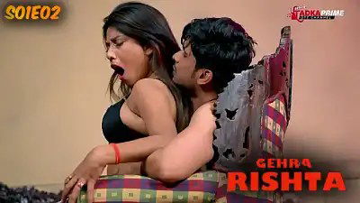 Gehra Rishta 2024 TadkaPrime Hindi PornWeb Series Episode 2