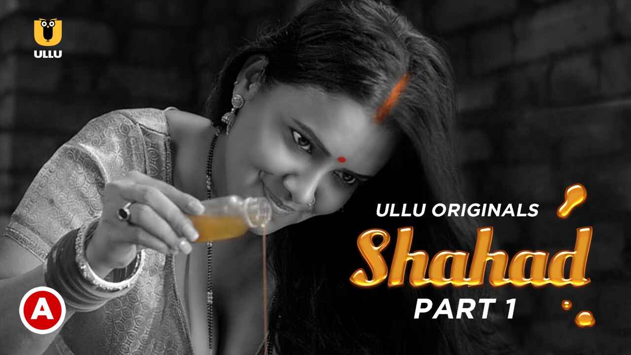 Shahad Part 1 Ullu Originals Hindi Porn Web Series